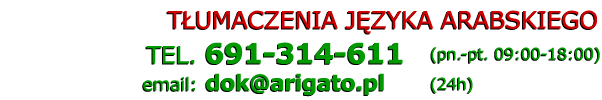 tumacz arabski tumaczenia arabskie - Telefon: 691 314 611